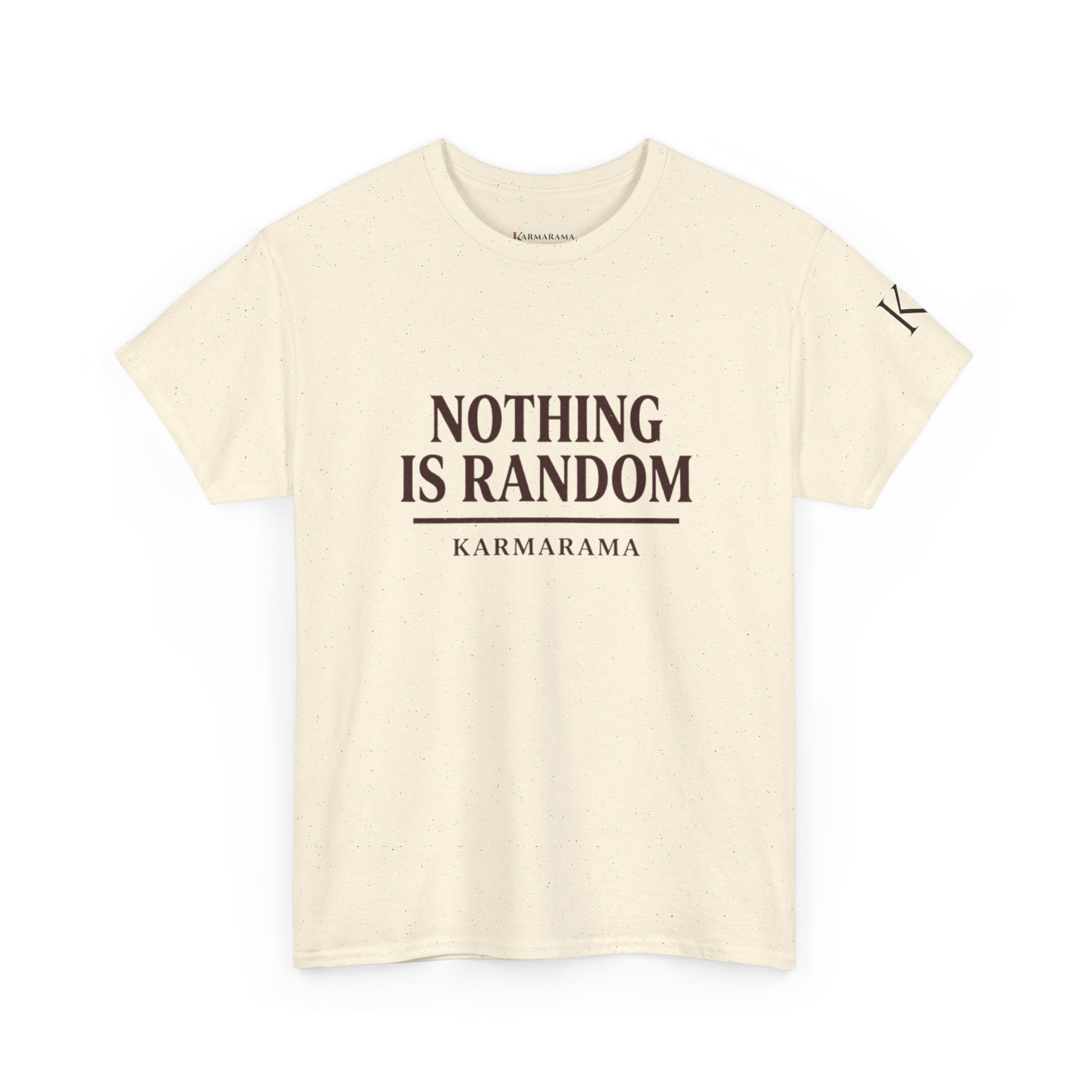 Karma quote "NOTHING IS RANDONM" unisex t-shirt by KARMARAMA. Available in 11 colors and 8 sizes. Premium organic cotton, ethically made. Trust the universe. Nothing is random."