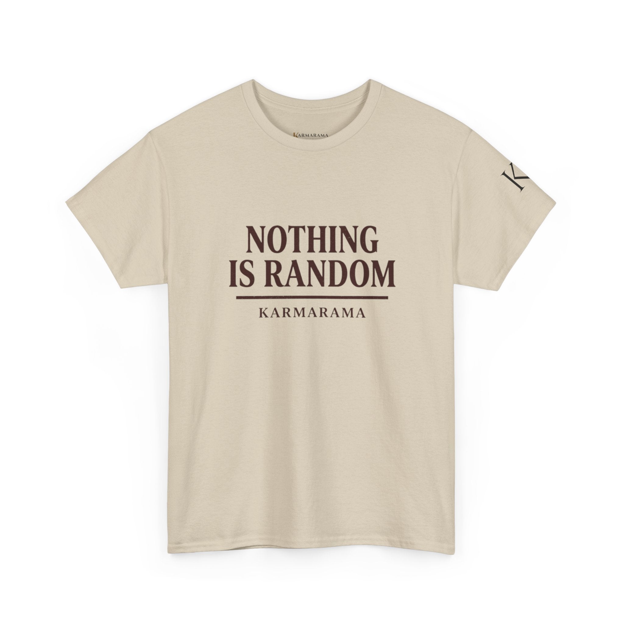 Karma quote "NOTHING IS RANDONM" unisex t-shirt by KARMARAMA. Available in 11 colors and 8 sizes. Premium organic cotton, ethically made. Trust the universe. Nothing is random."