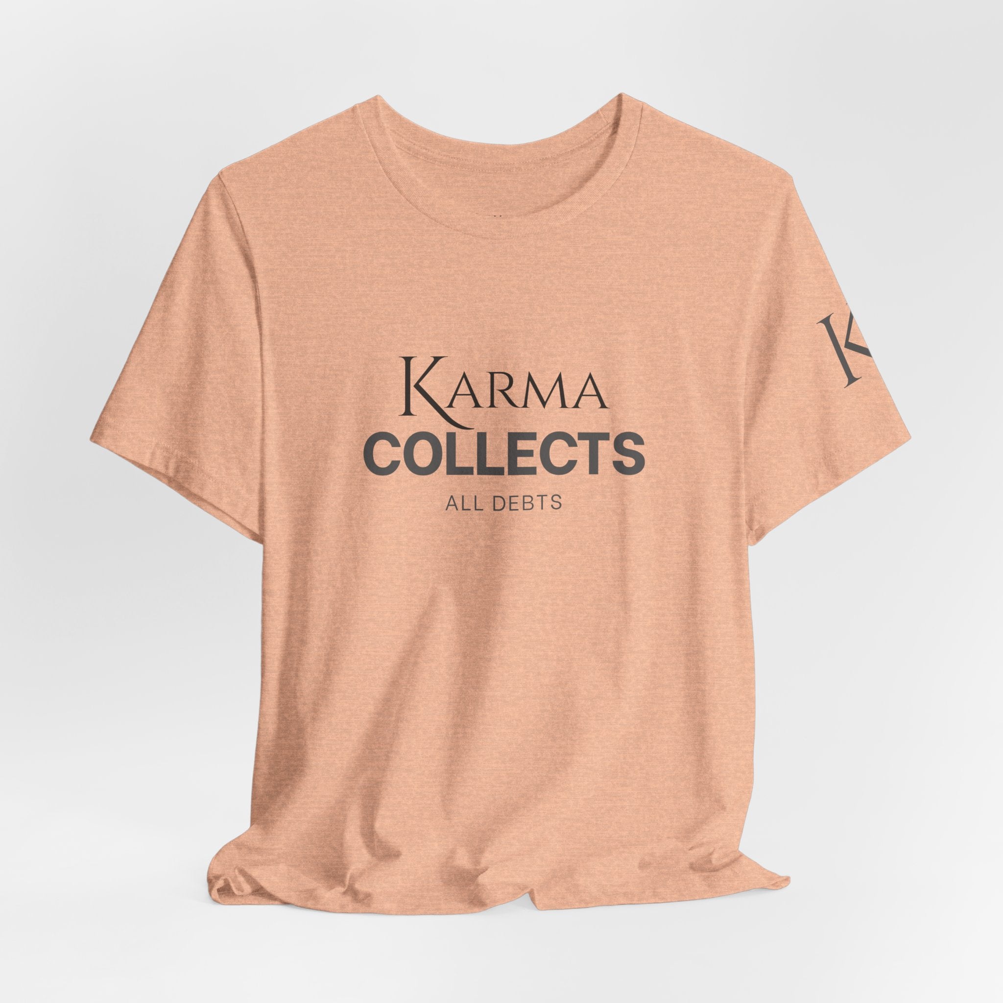 "Karma Collects All Debts" Unisex Tee — Karmarama Graphic T-Shirt