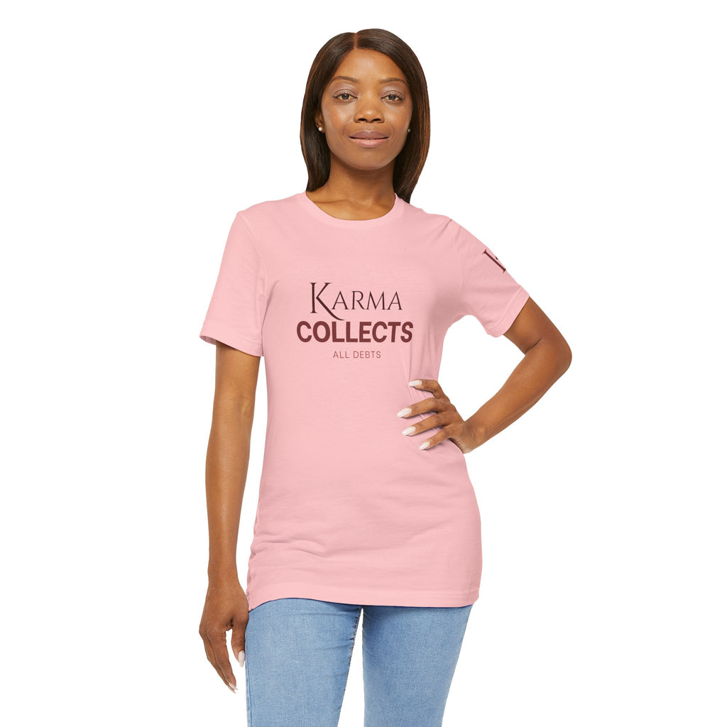 "Karma Collects All Debts" Unisex Tee — Karmarama Graphic T-Shirt