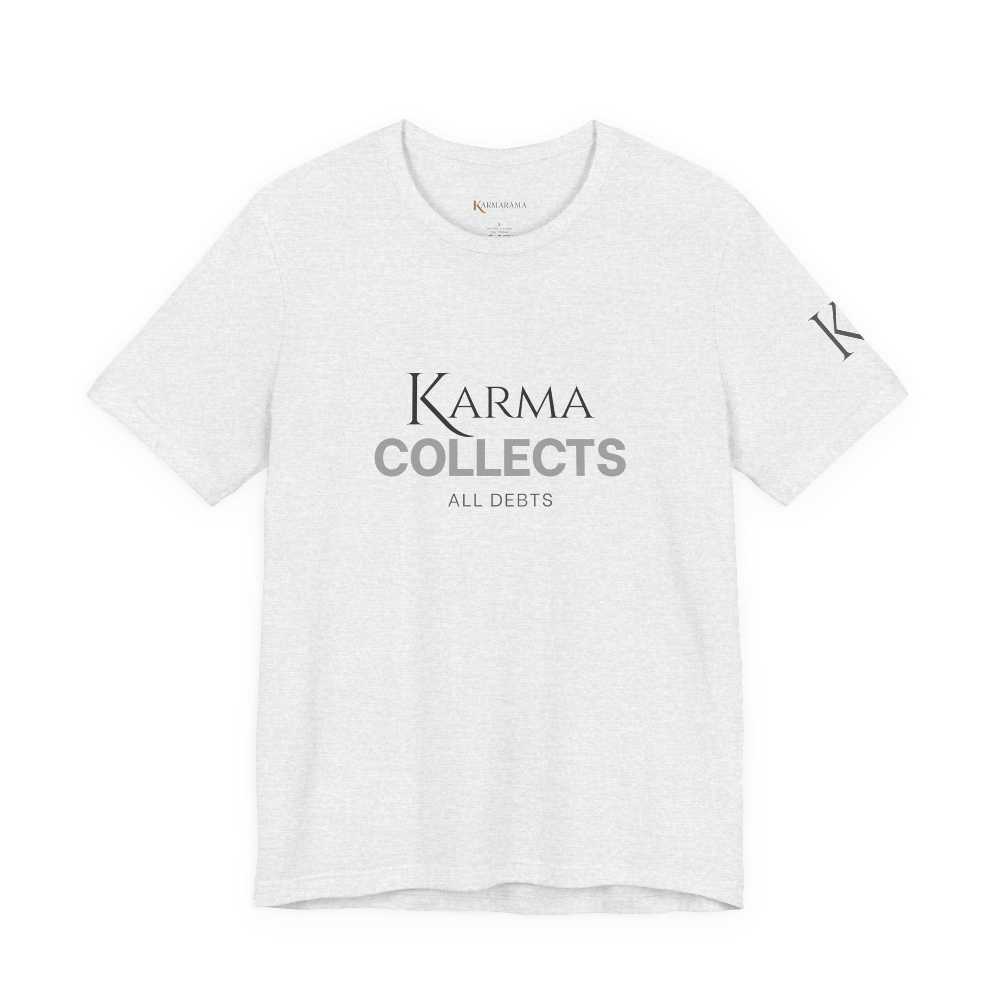 "Karma Collects All Debts" Unisex Tee — Karmarama Graphic T-Shirt