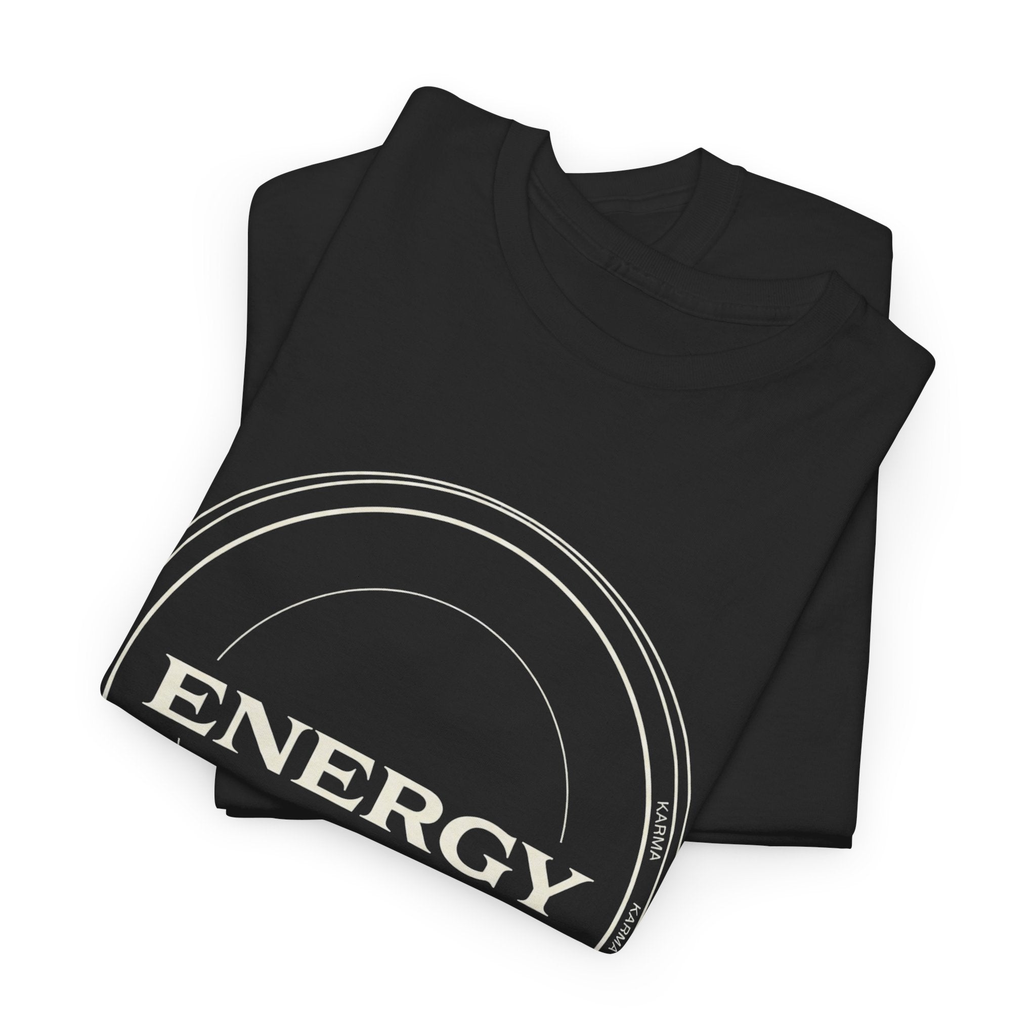 Karmarama 'Karma' Quote "ENERGY RETURNS" Unisex T-Shirt — Inspirational Graphic Tee