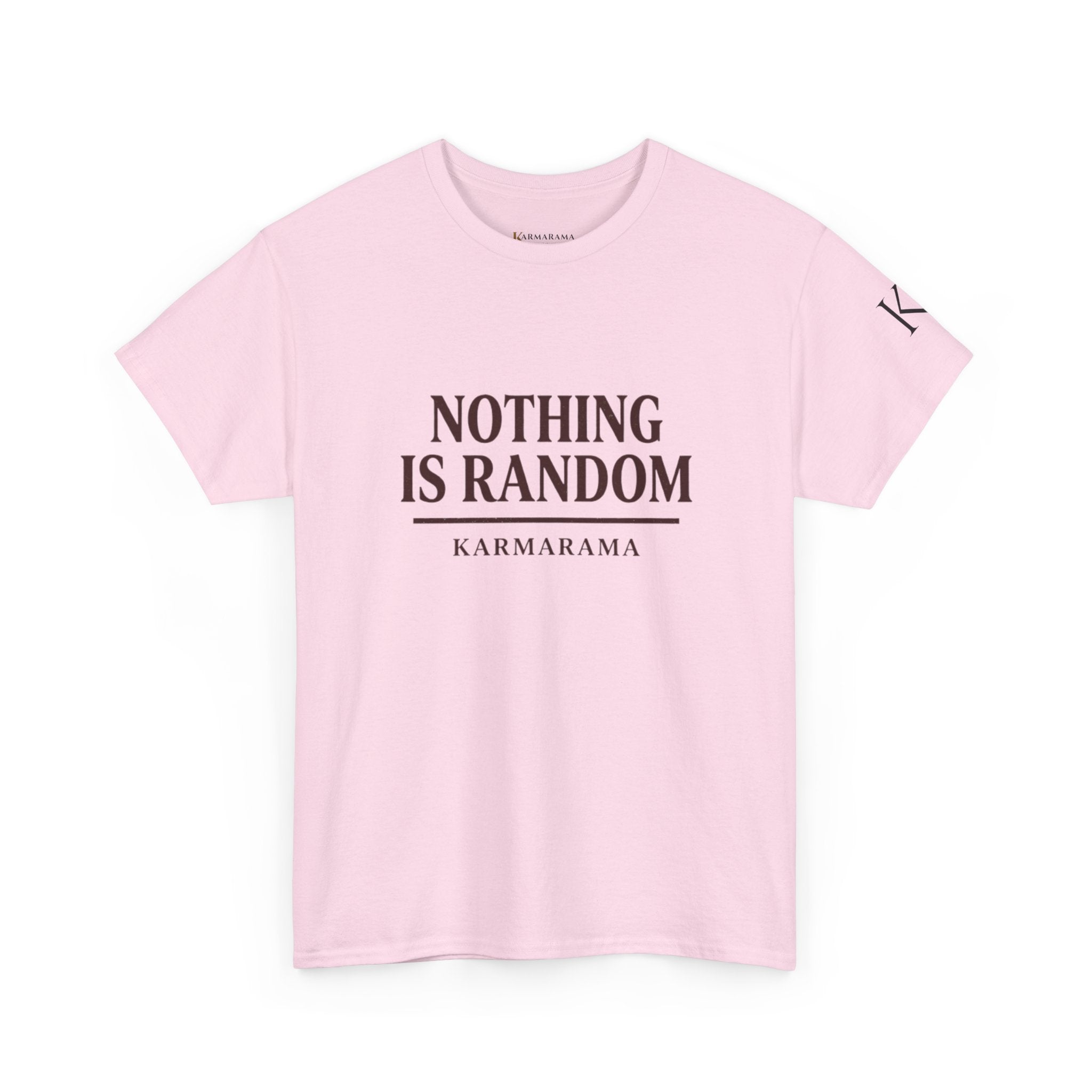 Karma quote "NOTHING IS RANDONM" unisex t-shirt by KARMARAMA. Available in 11 colors and 8 sizes. Premium organic cotton, ethically made. Trust the universe. Nothing is random."