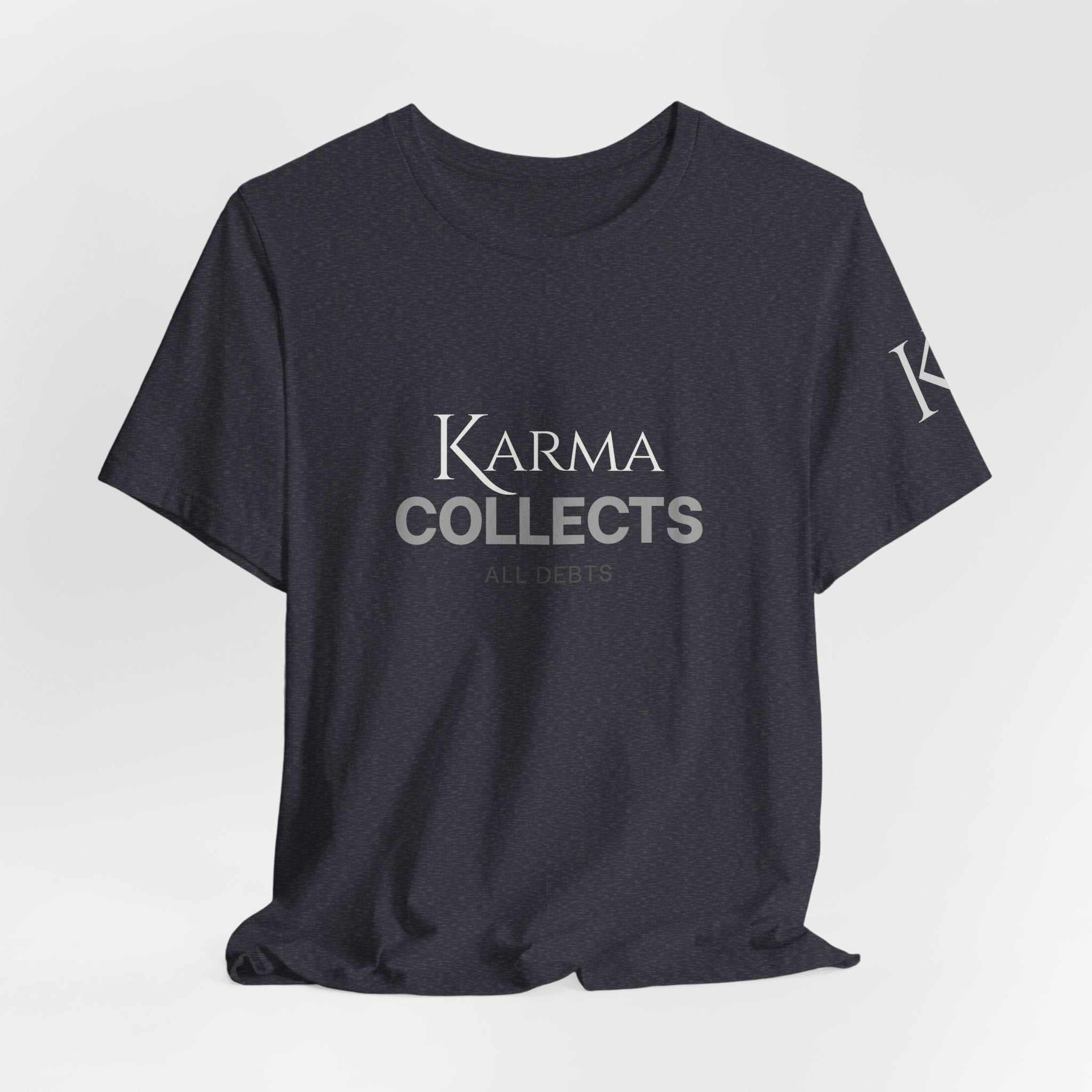 "Karma Collects All Debts" Unisex Tee — Karmarama Graphic T-Shirt