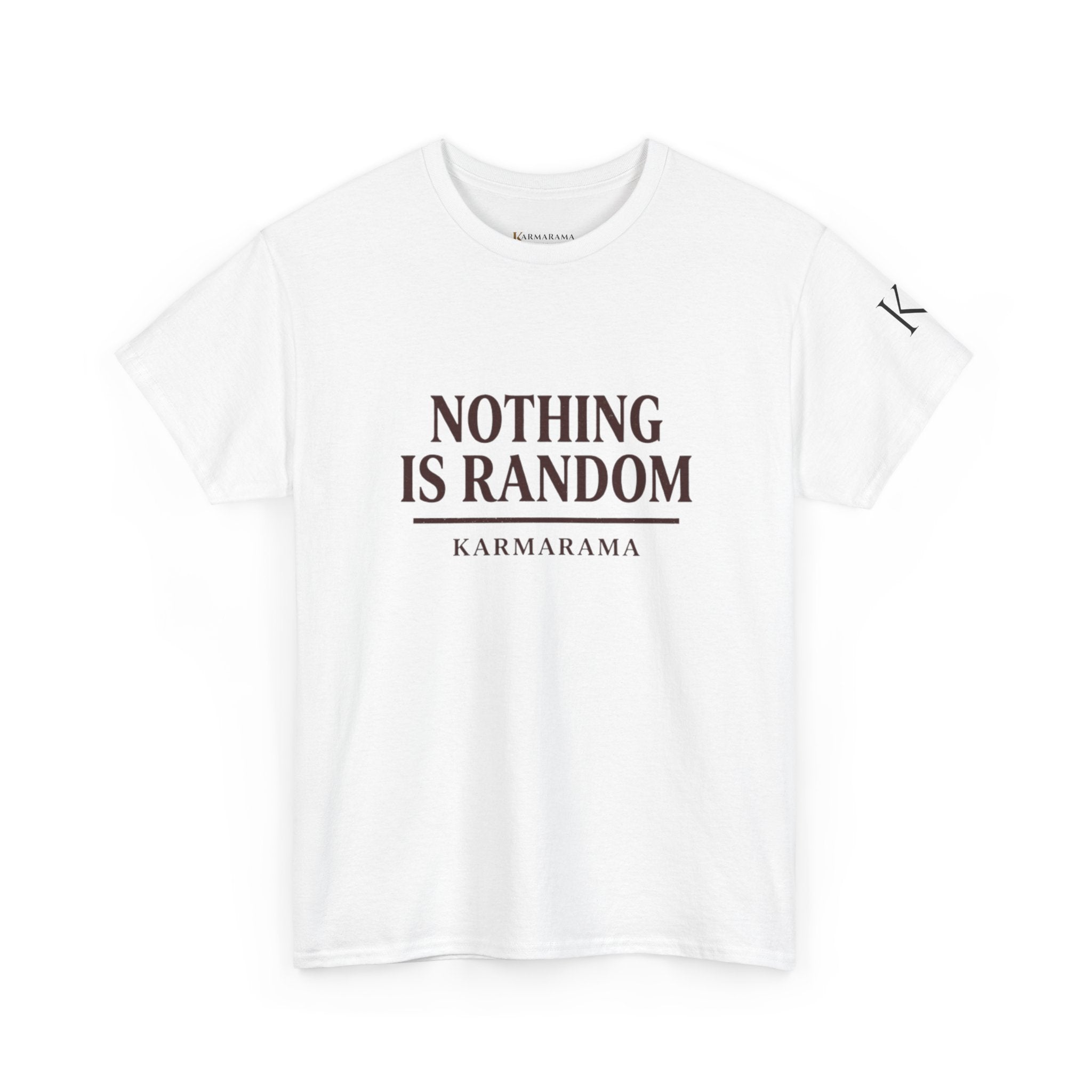 Karma quote "NOTHING IS RANDONM" unisex t-shirt by KARMARAMA. Available in 11 colors and 8 sizes. Premium organic cotton, ethically made. Trust the universe. Nothing is random."