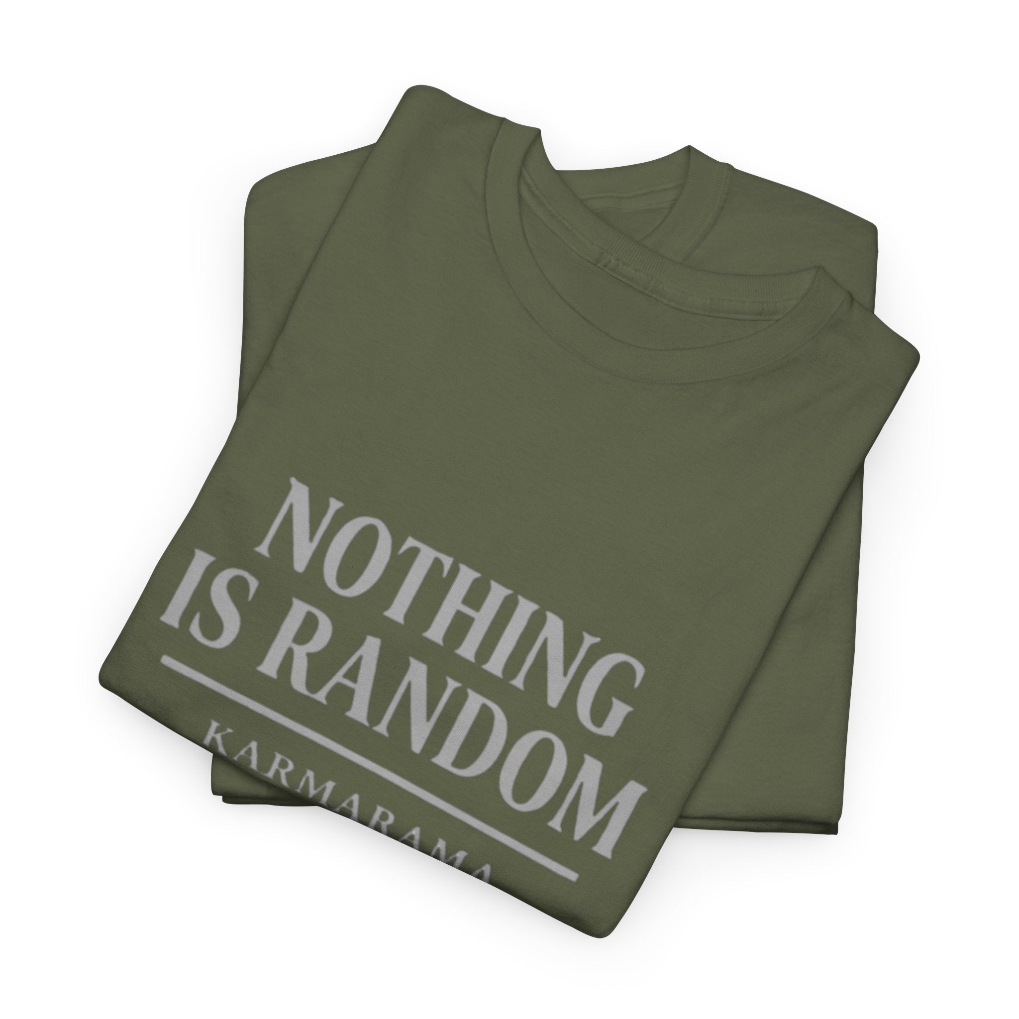 Karma quote "NOTHING IS RANDONM" unisex t-shirt by KARMARAMA. Available in 11 colors and 8 sizes. Premium organic cotton, ethically made. Trust the universe. Nothing is random."