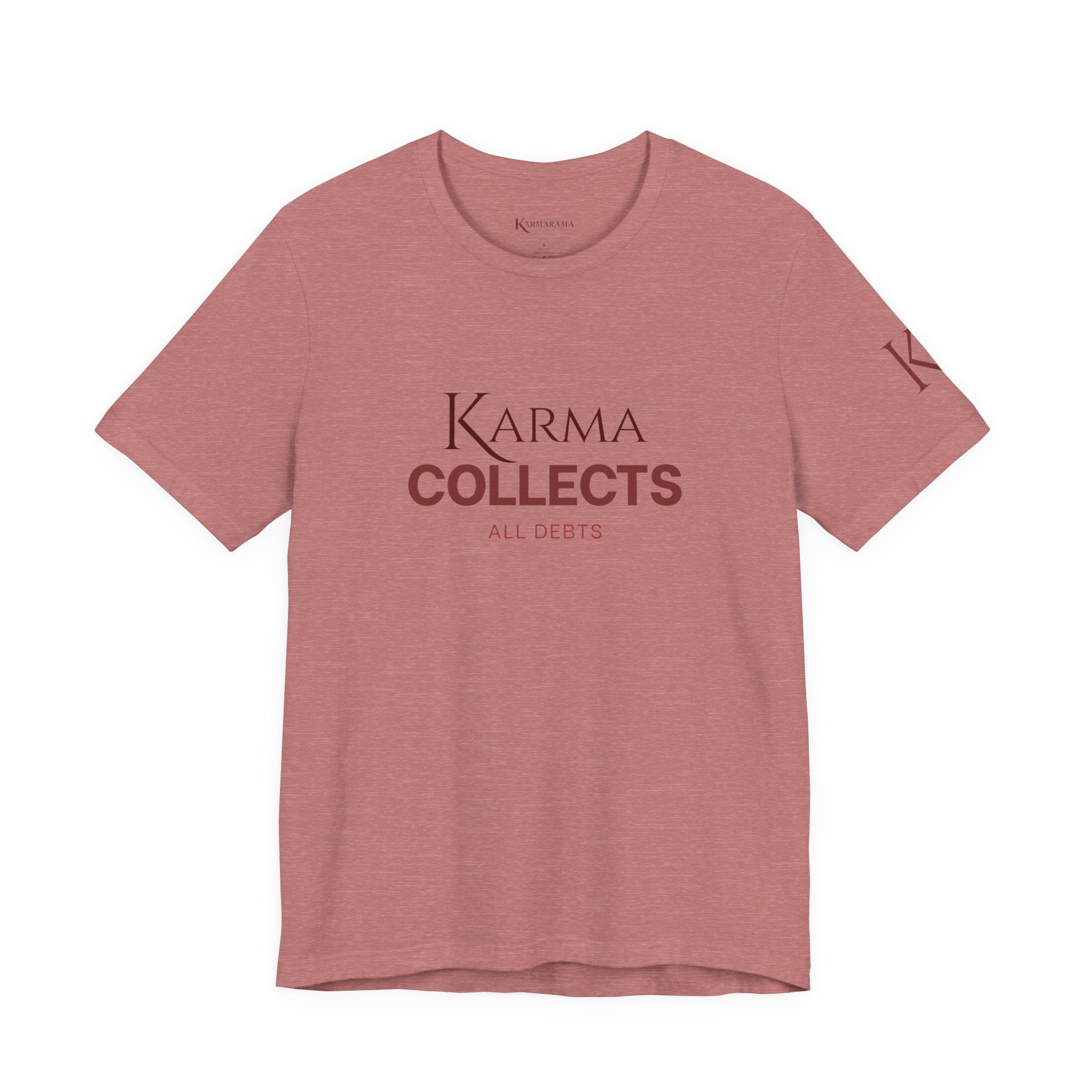 "Karma Collects All Debts" Unisex Tee — Karmarama Graphic T-Shirt