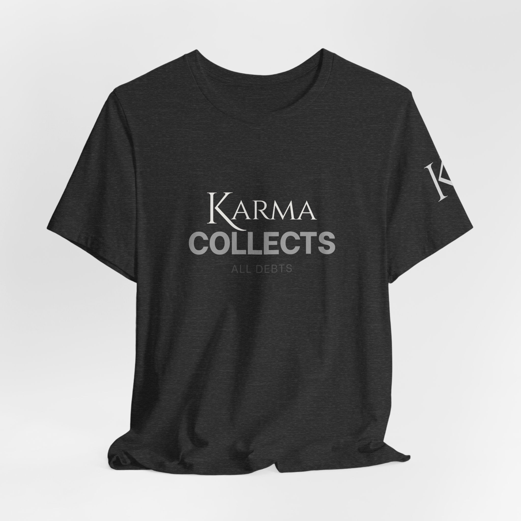 "Karma Collects All Debts" Unisex Tee — Karmarama Graphic T-Shirt