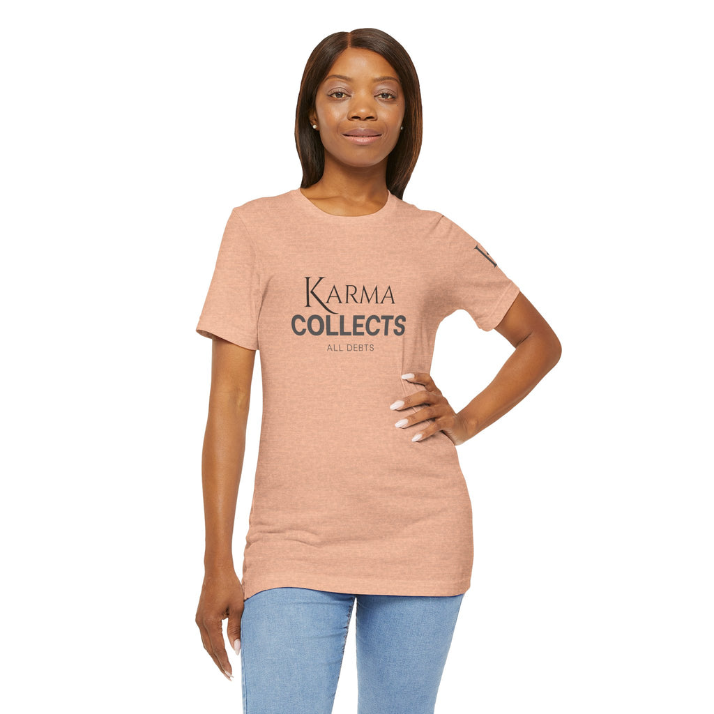 "Karma Collects All Debts" Unisex Tee — Karmarama Graphic T-Shirt