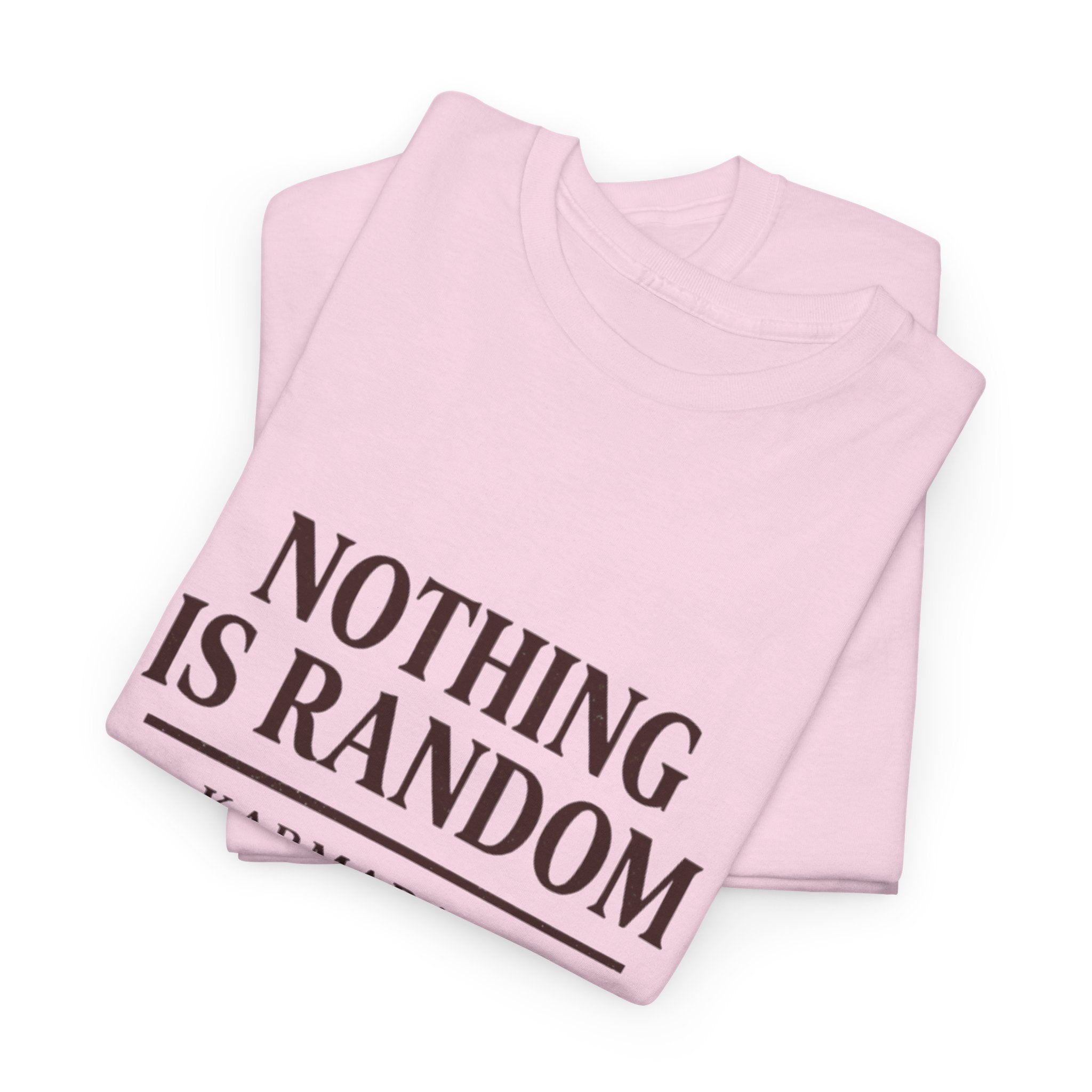 Karma quote "NOTHING IS RANDONM" unisex t-shirt by KARMARAMA. Available in 11 colors and 8 sizes. Premium organic cotton, ethically made. Trust the universe. Nothing is random."