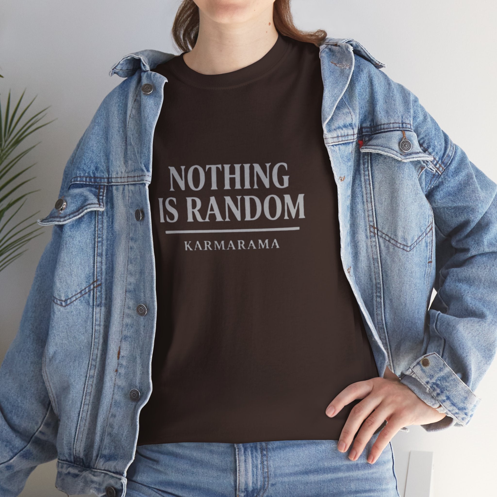 Karma quote "NOTHING IS RANDONM" unisex t-shirt by KARMARAMA. Available in 11 colors and 8 sizes. Premium organic cotton, ethically made. Trust the universe. Nothing is random."