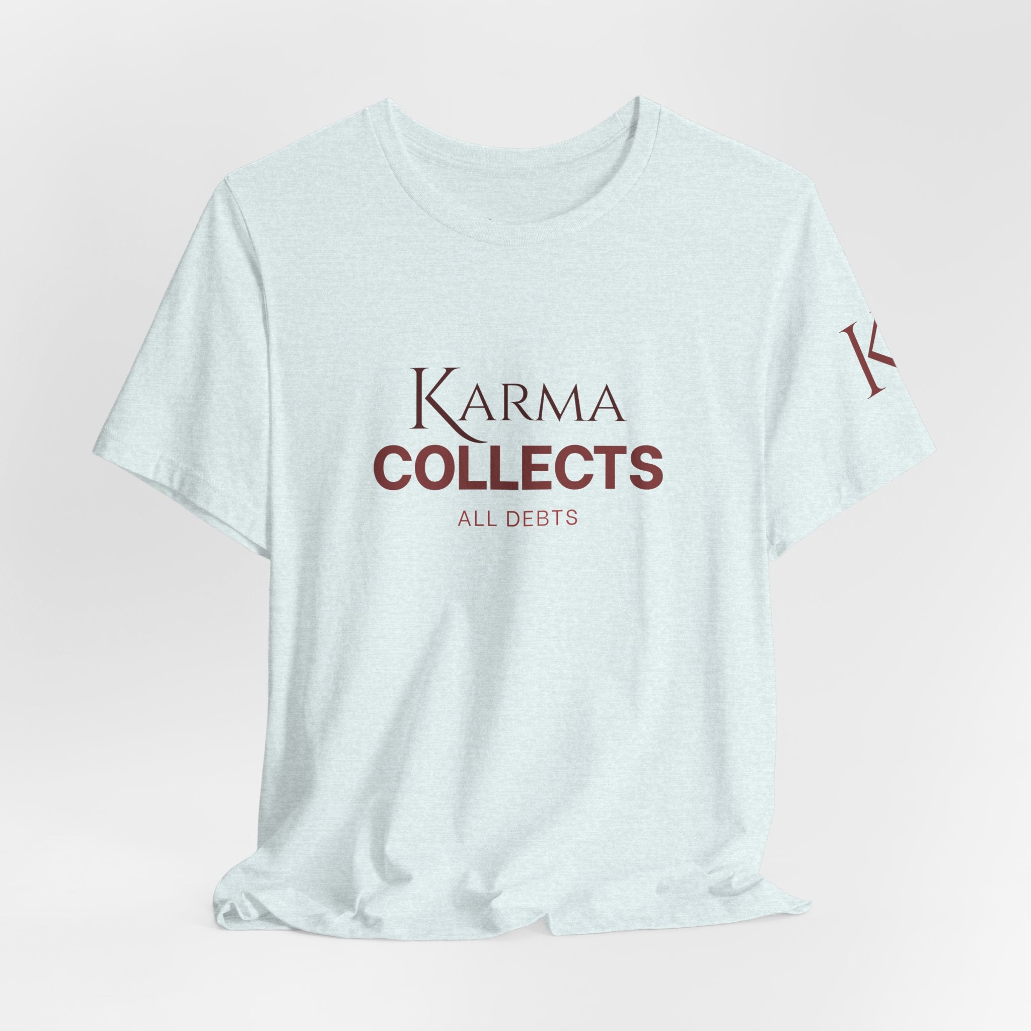 "Karma Collects All Debts" Unisex Tee — Karmarama Graphic T-Shirt