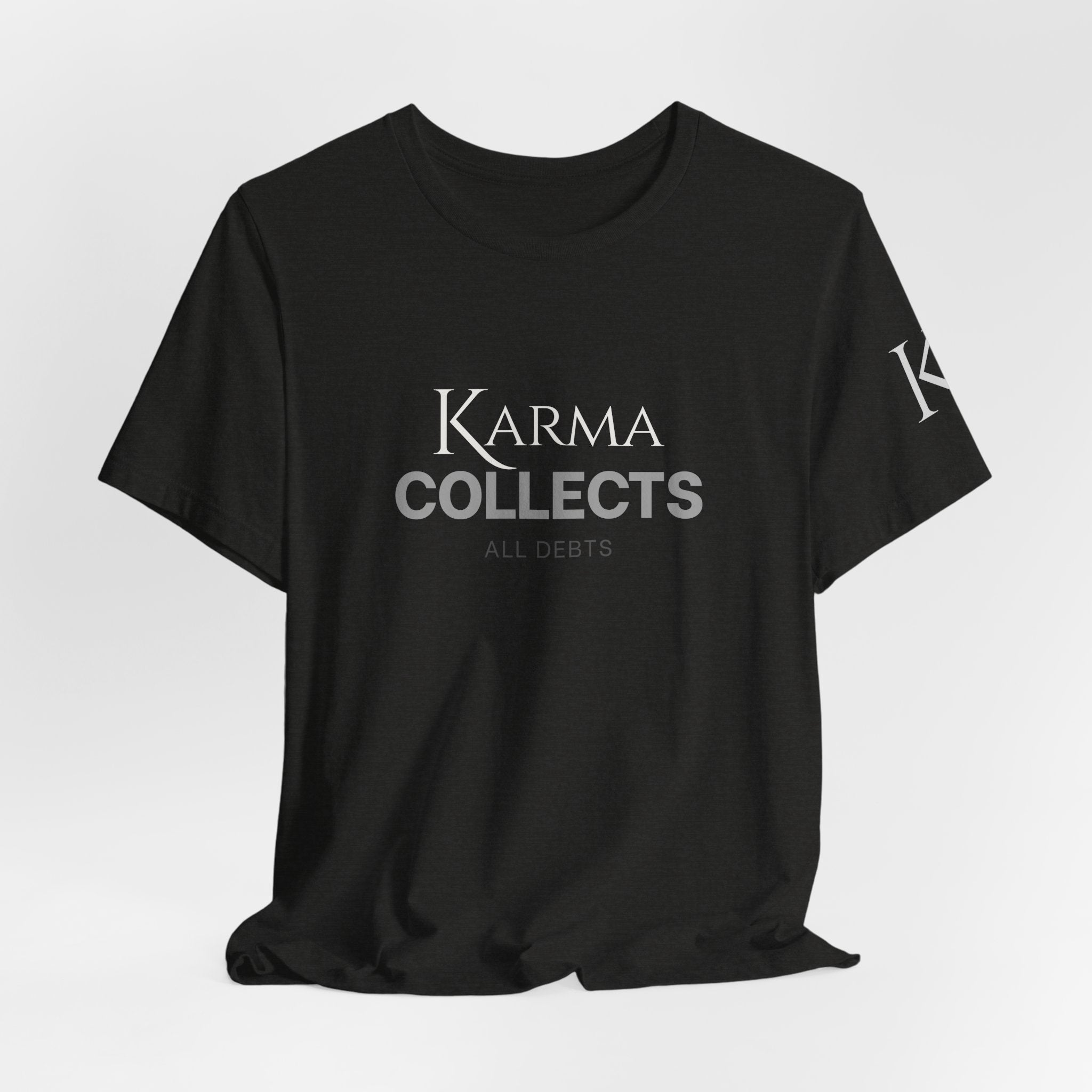 "Karma Collects All Debts" Unisex Tee — Karmarama Graphic T-Shirt