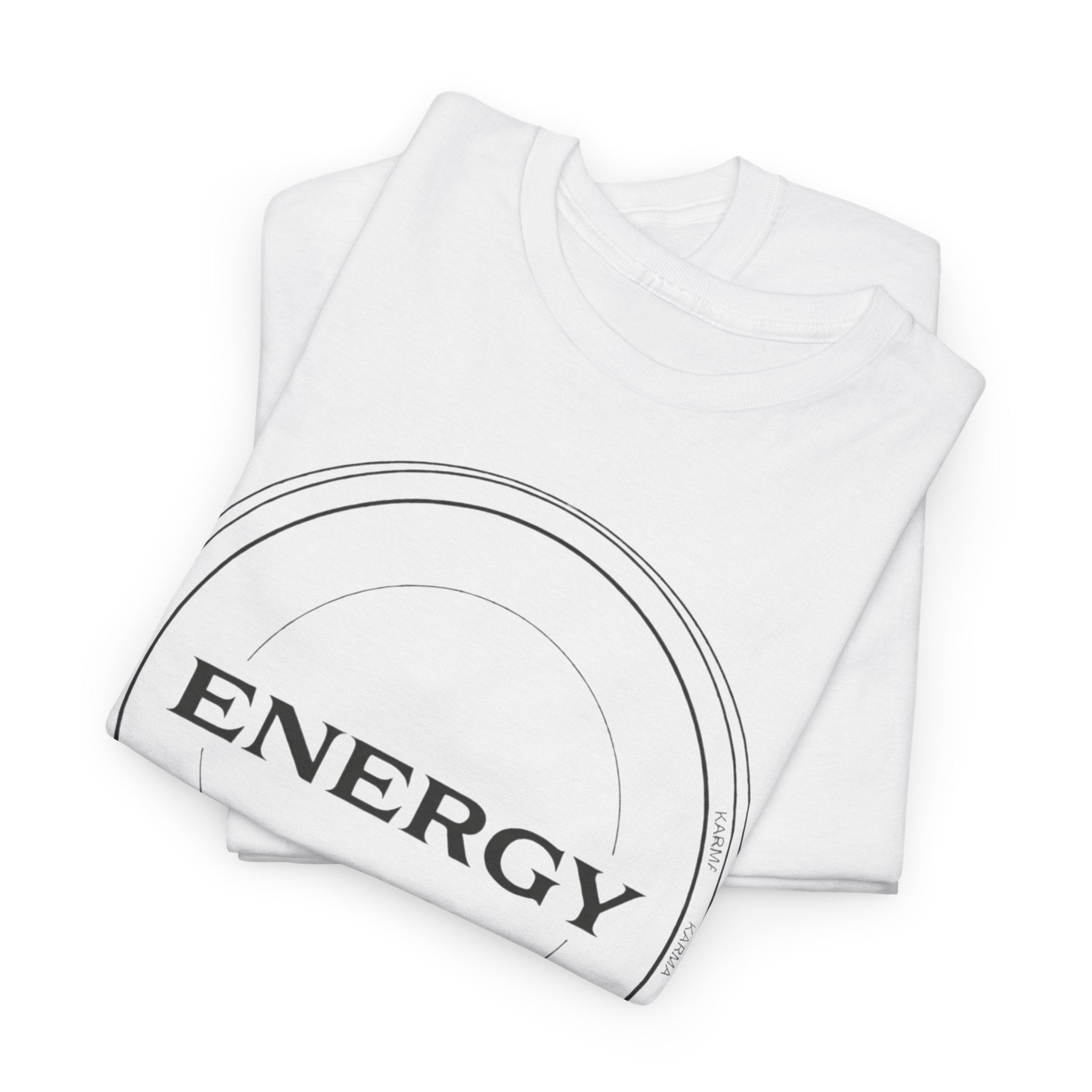 Karmarama 'Karma' Quote "ENERGY RETURNS" Unisex T-Shirt — Inspirational Graphic Tee
