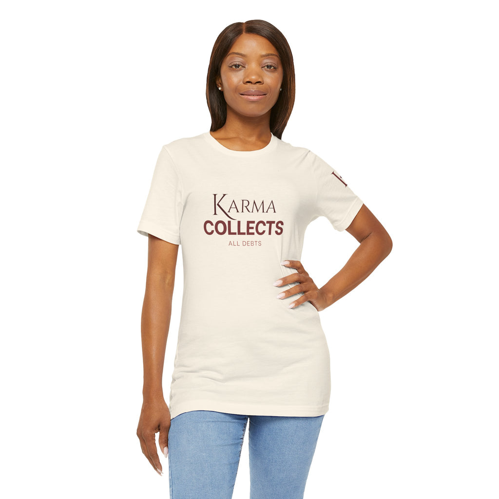 "Karma Collects All Debts" Unisex Tee — Karmarama Graphic T-Shirt