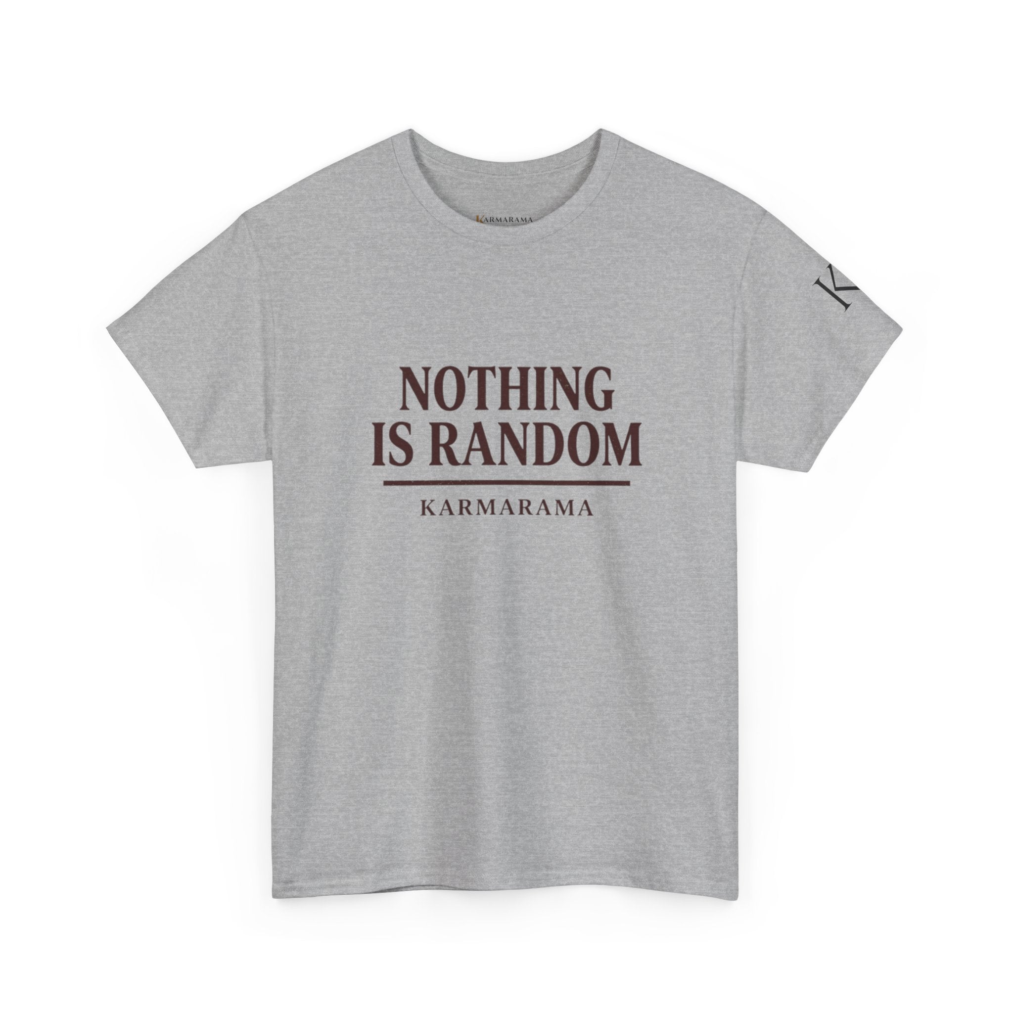 Karma quote "NOTHING IS RANDONM" unisex t-shirt by KARMARAMA. Available in 11 colors and 8 sizes. Premium organic cotton, ethically made. Trust the universe. Nothing is random."