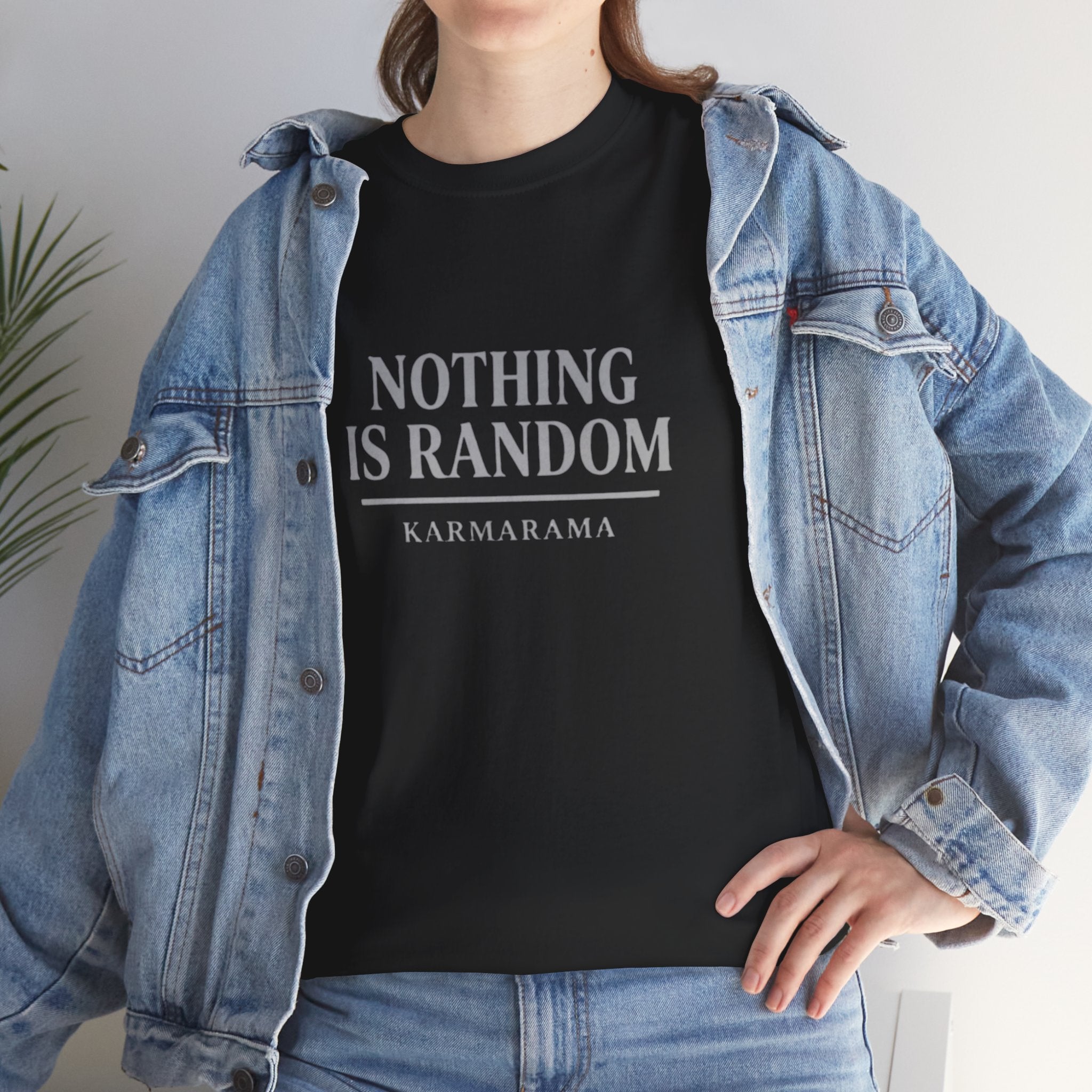 Karma quote "NOTHING IS RANDONM" unisex t-shirt by KARMARAMA. Available in 11 colors and 8 sizes. Premium organic cotton, ethically made. Trust the universe. Nothing is random."