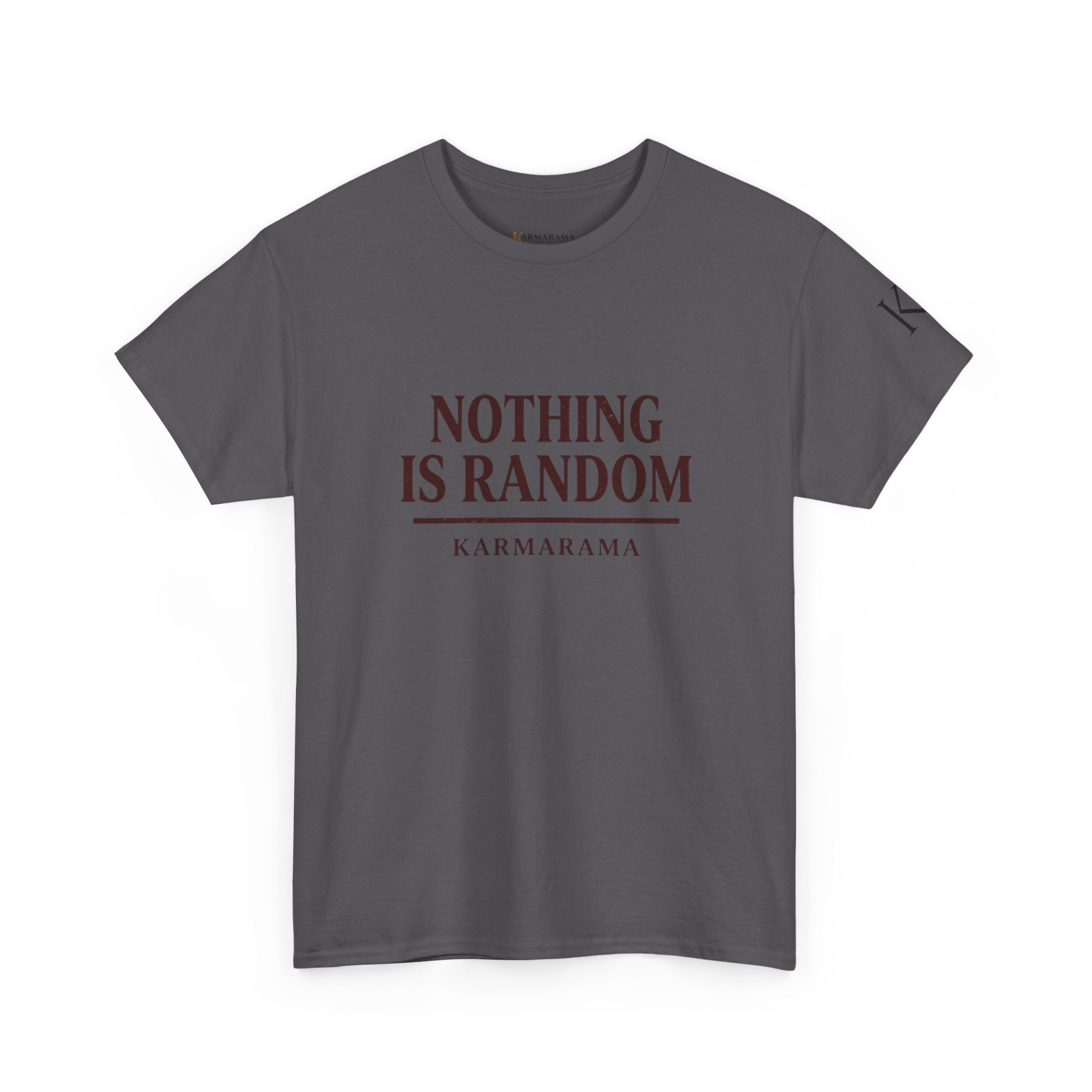 Karma quote "NOTHING IS RANDONM" unisex t-shirt by KARMARAMA. Available in 11 colors and 8 sizes. Premium organic cotton, ethically made. Trust the universe. Nothing is random."