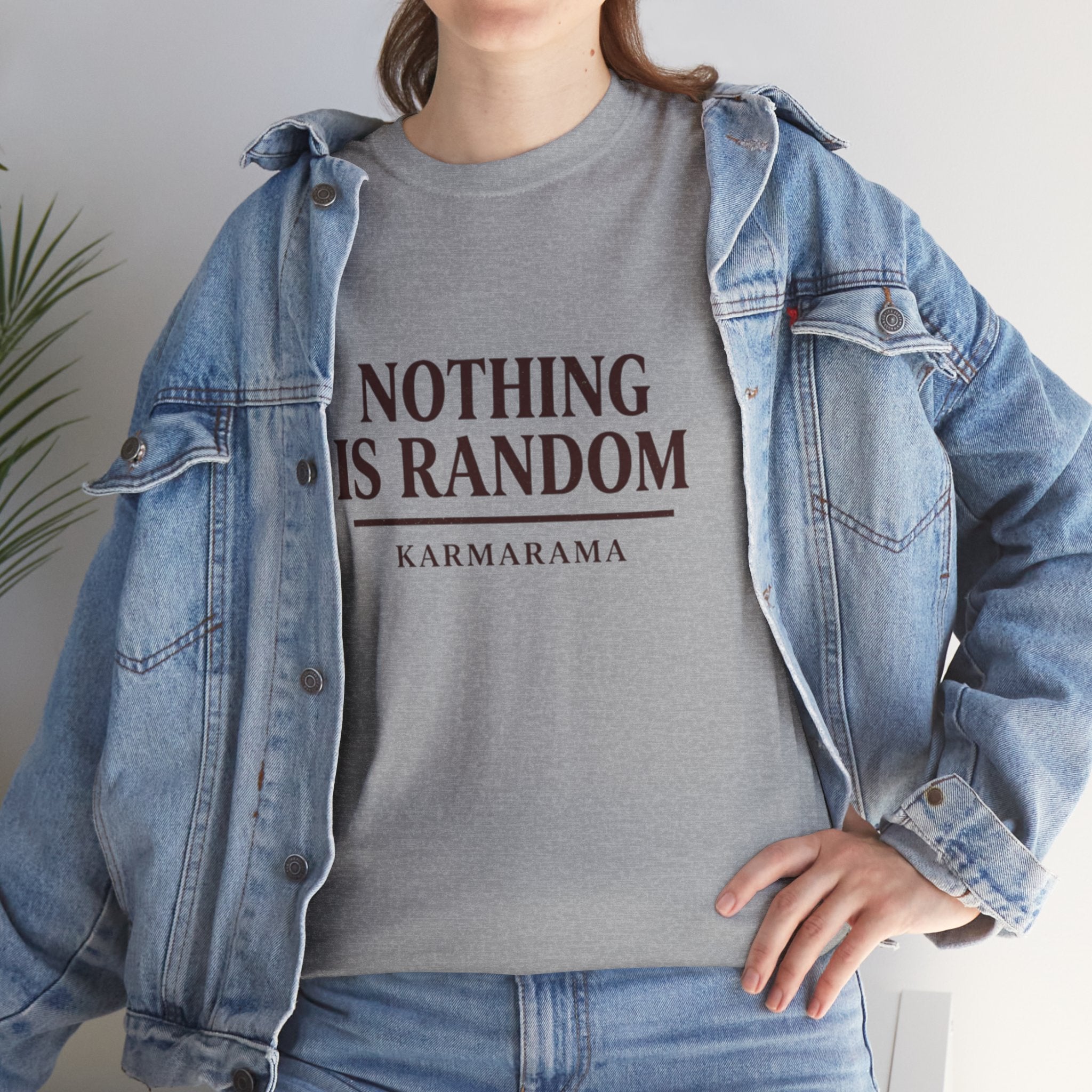 Karma quote "NOTHING IS RANDONM" unisex t-shirt by KARMARAMA. Available in 11 colors and 8 sizes. Premium organic cotton, ethically made. Trust the universe. Nothing is random."