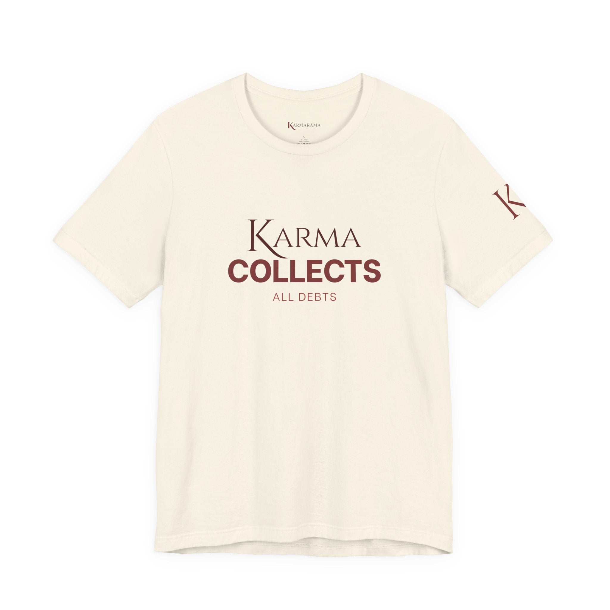 "Karma Collects All Debts" Unisex Tee — Karmarama Graphic T-Shirt