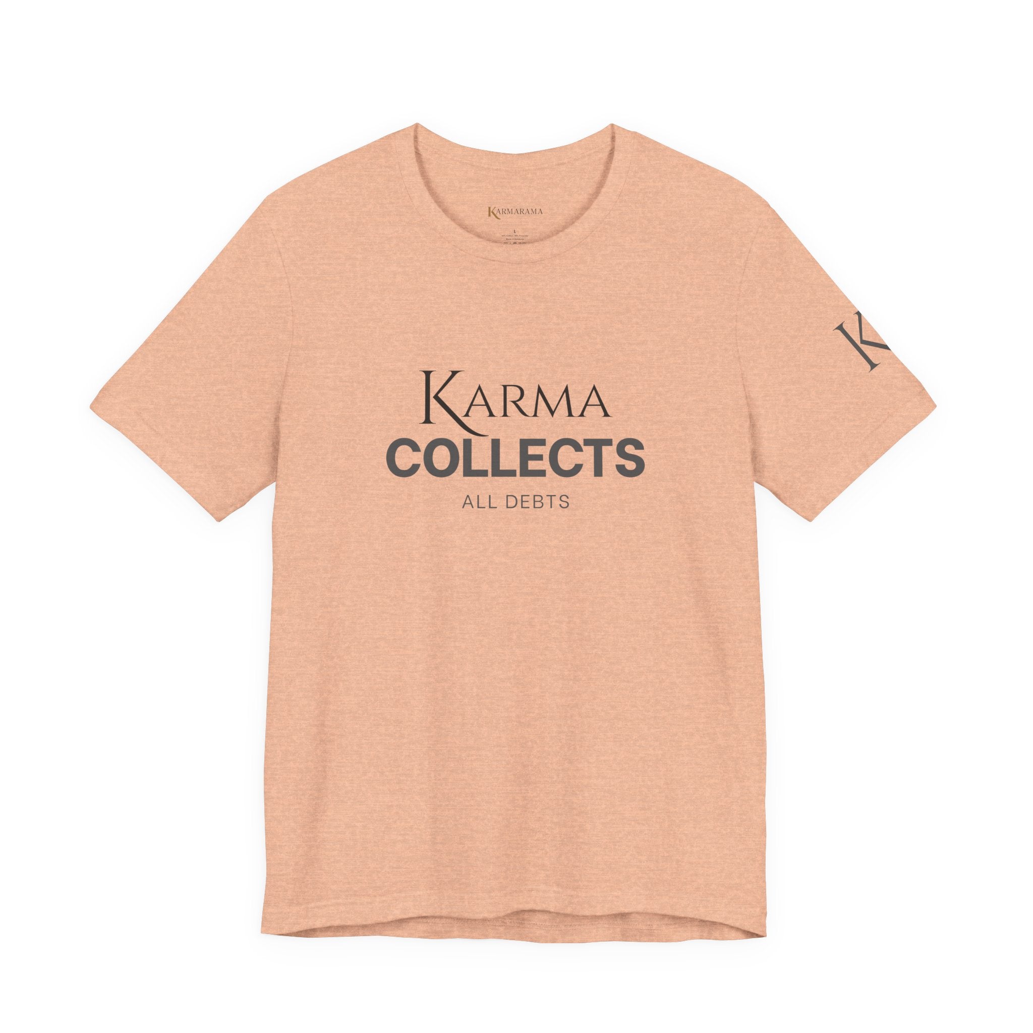 "Karma Collects All Debts" Unisex Tee — Karmarama Graphic T-Shirt